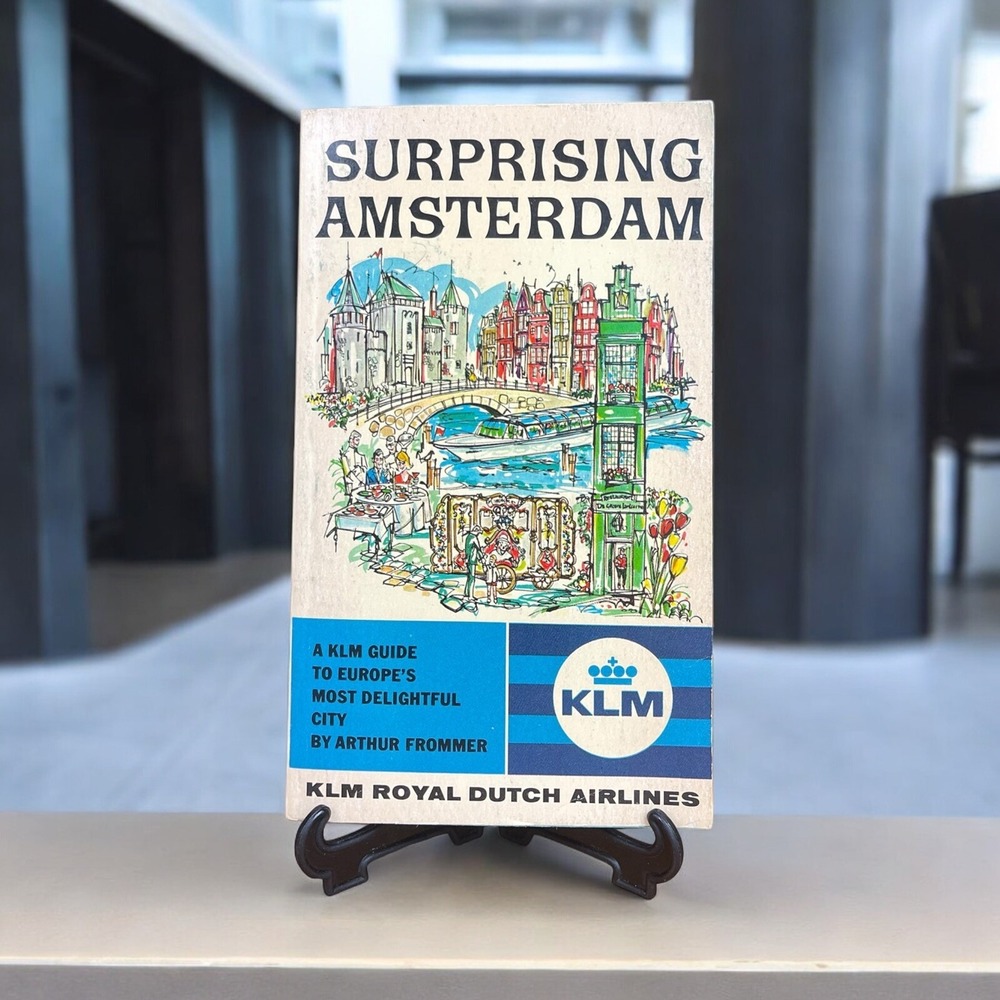 A‎ KLM Guide To Amsterdam Europe's Most Delightful City By Arthur Frommer